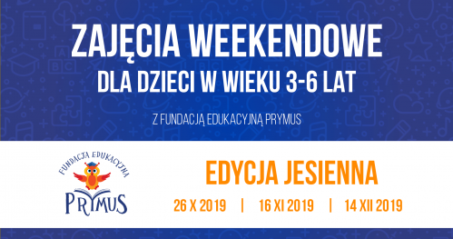 Zajęcia weekendowe dla dzieci - EDYCJA JESIENNA