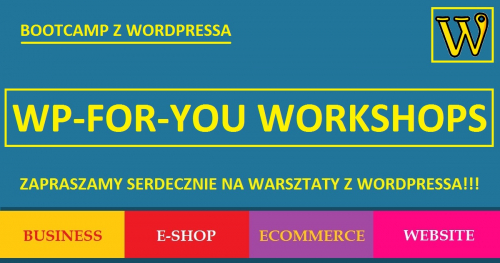 SZKOLENIE WPBOOTCAMP (4 DNI) / BOOTCAMP Z TWORZENIA STRON I SERWISÓW WEBOWYCH W OPARCIU O WORDPRESSA