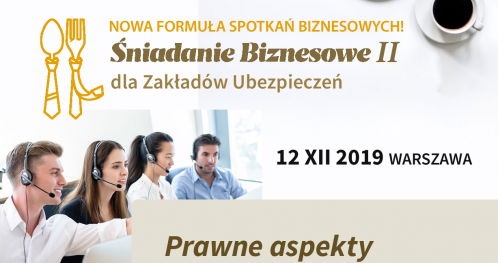Śniadania biznesowe II dla zakładów ubezpieczeń - Prawne aspekty sprzedaży ubezpieczeń