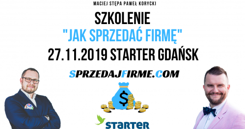 Jak sprzedać firmę - Pierwsze w Polsce szkolenie ze sprzedaży firm.