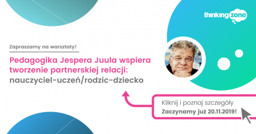 Szkolenie: Pedagogika Jespera Juula wspiera tworzenie partnerskiej relacji: nauczyciel-uczeń / rodzic-dziecko