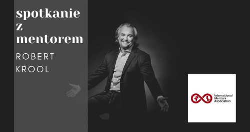Spotkanie z mentorem - Robert Krool