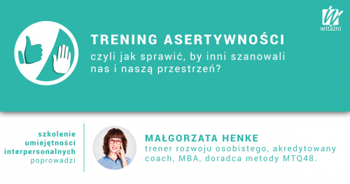 Witalni.pl - Trening Asertywności, czyli jak sprawyć, by inni szanowali nas i naszą przestrzeń?
