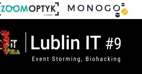Lublin IT #9 - Event Storming, Biohacking