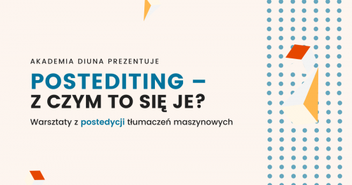 Warsztaty z postedycji tłumaczeń maszynowych