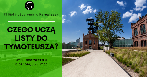 Czego uczą listy do Tymoteusza? | BiblijneSpotkania | Katowice #1