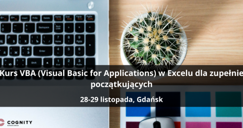 Kurs VBA (Visual Basic for Applications) w Excelu dla zupełnie początkujących - Warszawa