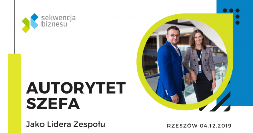 Autorytet Szefa, jako Lidera Zespołu | Rzeszów 04.12.2019