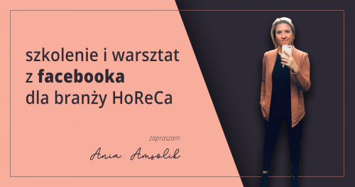Warsztat Facebook Marketing dla branży hotelarskiej i gastronomicznej