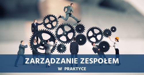 Skuteczny Menedżer - Zarządzanie Zespołem Pracowniczym w Praktyce