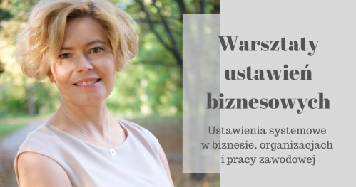 ZMIANA I ROZWÓJ: Ustawienia systemowe w pracy i biznesie z dr Anną Kuberacką