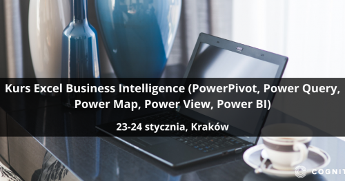 Kurs Excel Business Intelligence (PowerPivot, Power Query, Power Map, Power View, Power BI) - Kraków
