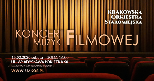 Krakowska Orkiestra Staromiejska - Koncert Muzyki Filmowej