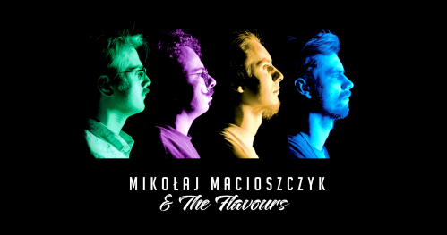 Mikołaj Macioszczyk & The Flavours w Basement Wine & Beer