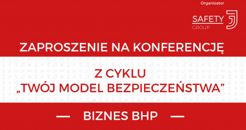 "Twój Model Bezpieczeństwa"-Biznes BHP