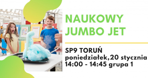 Naukowy Jumbo Jet - warsztaty naukowe, SP9 Toruń, grupa 1
