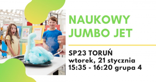 Naukowy Jumbo Jet - warsztaty naukowe, SP23 Toruń, grupa 4