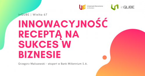 Innowacyjność receptą na sukces w biznesie