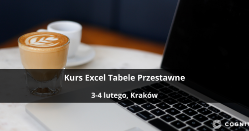 Kurs Excel Tabele Przestawne - Kraków