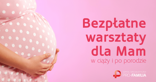Darmowe szkolenie dla kobiet w ciąży i po porodzie