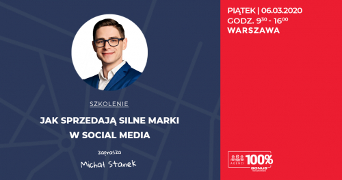 Jak sprzedają silne marki w social mediach.Nieruchomości szkolenie Michał Stanek Warszawa