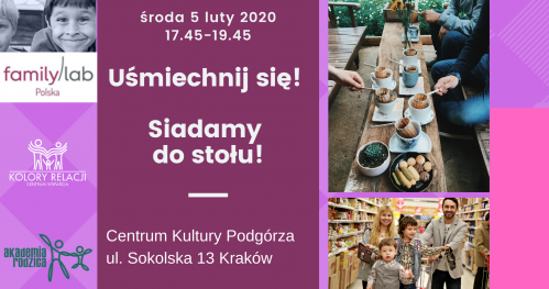 Uśmiechnij sie, siadamy do stołu seminarium dla rodziców Familylab