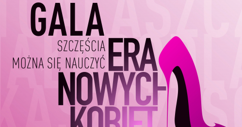 Gala Podsumowujaca Roczny Trening Szczęścia z Erą Nowych Kobiet w Białej Podlaskiej