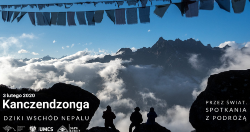 Przez Świat. Spotkania z podróżą- Kanczendzonga, Dziki Wschód Nepalu