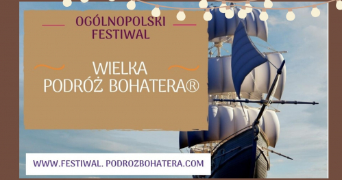 WIELKA PODRÓŻ BOHATERA® - 09.10.2020 FESTIWAL ŁOMIANKI