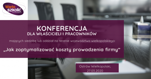 Konferencja "Jak zoptymalizować koszty prowadzenia firmy"