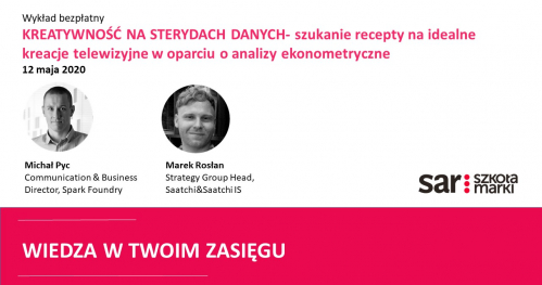 KREATYWNOŚĆ NA STERYDACH DANYCH- szukanie recepty na idealne kreacje telewizyjne w oparciu o analizy ekonometryczne