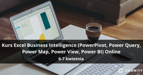 Kurs Excel Business Intelligence (PowerPivot, Power Query, Power Map, Power View, Power BI) Online