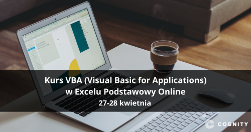 Kurs VBA (Visual Basic for Applications) w Excelu Podstawowy - warsztaty online na żywo z trenerem