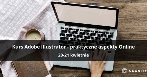 Kurs Adobe Illustrator - praktyczne aspekty - warsztaty online na żywo z trenerem