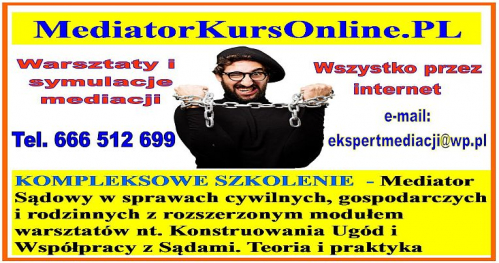 Mediacje - Zostań Mediatorem Sądowym - CAŁKOWICIE ONLINE - kurs kompleksowy Mediator cywilny, gospodarczy i rodzinny - na wpis na listę Mediatorów Stałych w Sądzie. Koszalin