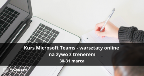 Kurs Microsoft Teams - warsztaty online na żywo z trenerem