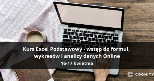 Kurs Excel Podstawowy - wstęp do formuł, wykresów i analizy danych - warsztaty online na żywo z trenerem
