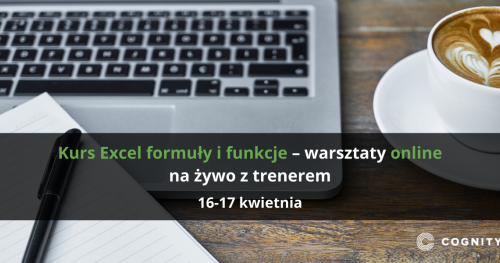 Kurs Excel formuły i funkcje - warsztaty online na żywo z trenerem