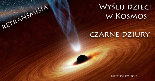 Wyślij dzieci w Kosmos -  Czarne Dziury. Kosmiczne spotkanie Online dla dzieci z Astrohunters