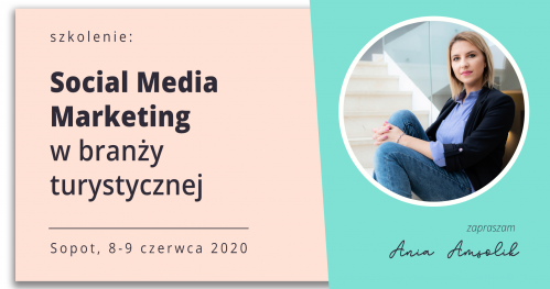 Social Media Marketing dla branży turystycznej - szkolenie i warsztat - 2 dni