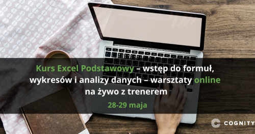 Kurs Excel Podstawowy - wstęp do formuł, wykresów i analizy danych - warsztaty online na żywo z trenerem