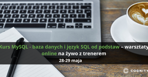 Kurs MySQL - baza danych i język SQL od podstaw - Online