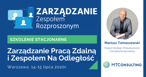 Zarządzanie Zespołem Rozproszonym i Pracą Zdalną - Szkolenie Dla Menadżerów