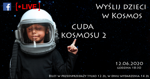 Wyślij dzieci w Kosmos - Cuda kosmosu 2- kosmiczne spotkanie online z Astrohunters dla dzieci