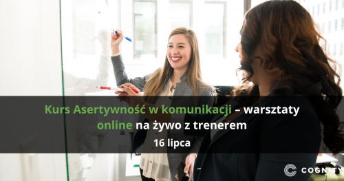 Kurs Asertywność w komunikacji - warsztaty online na żywo z trenerem