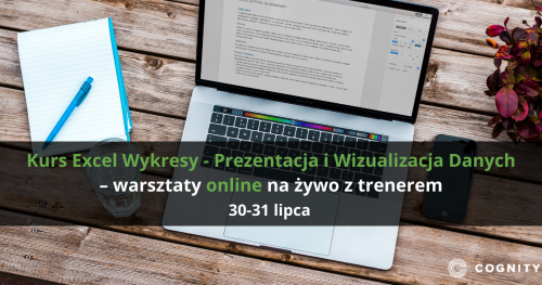 Kurs Excel Wykresy - Prezentacja i Wizualizacja Danych - warsztaty online na żywo z trenerem