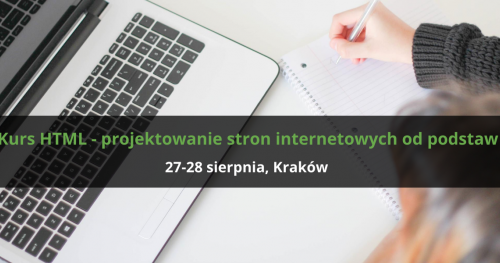 Kurs HTML - projektowanie stron internetowych od podstaw - Kraków