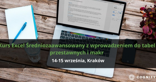 Kurs Excel Średniozaawansowany z wprowadzeniem do tabel przestawnych i makr - Kraków