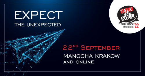 6th edition of Talk N Roll - Sabre Krakow Conference 2022 - Expect the Unexpected