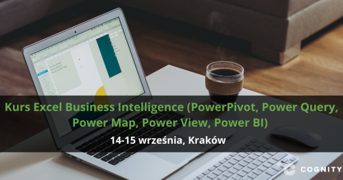Kurs Excel Business Intelligence (PowerPivot, Power Query, Power Map, Power View, Power BI) - Kraków